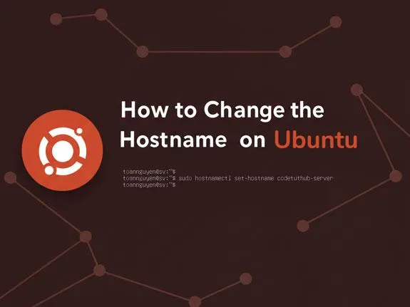 Hướng dẫn thay đổi tên máy chủ (Hostname) trên Ubuntu - Code Tut Hub