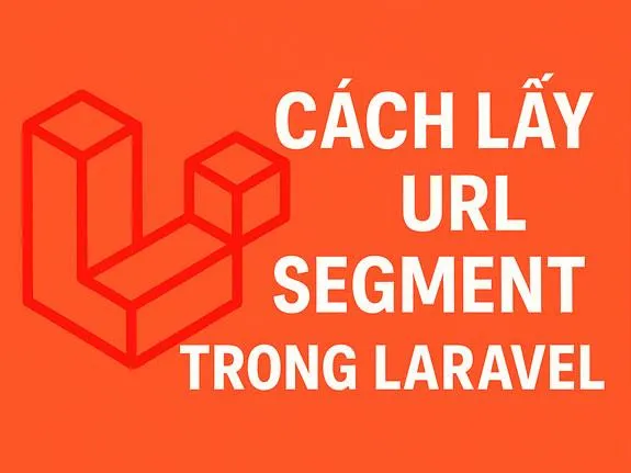 Cách lấy URL Segment trong Laravel? - Code Tut Hub