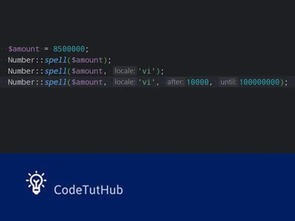 Sử dụng Number::spell trong Laravel để chuyển số thành chữ viết - Code Tut Hub