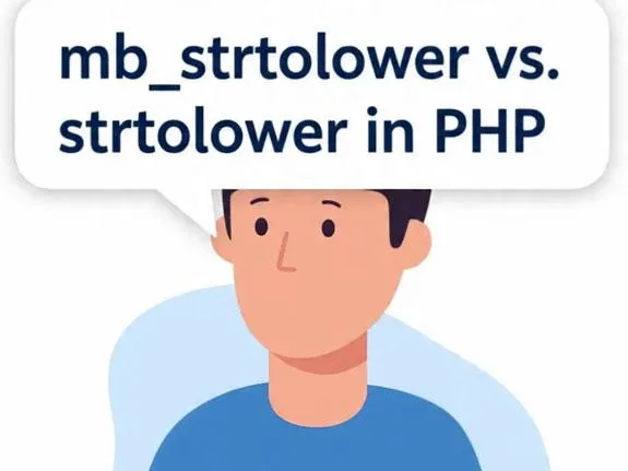 mb_strtolower vs. strtolower trong PHP: Hiểu rõ sự khác biệt và khi nào nên dùng - Code Tut Hub