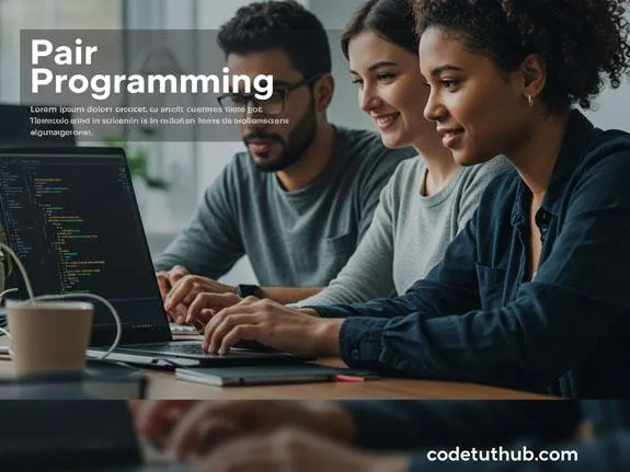Pair Programming là gì? Lợi ích và cách thực hiện hiệu quả - Code Tut Hub